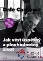 Jak vést úspěšný a plnohodnotný život...