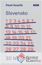 Slovensko 30 let poté