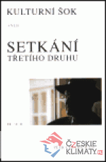 Kulturní šok aneb Setkání třetího druhu...