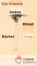 Jméno, Milost, Ráchel