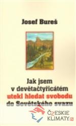 Jak jsem v devětačtyřicátém utekl h...