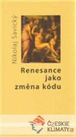 Renesance jako změna kódu
