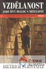 Vzdělanost jako živý dialog s minulostí...