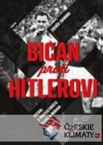 Bican proti Hitlerovi