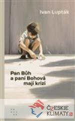 Pan Bůh a paní Bohová mají krizi