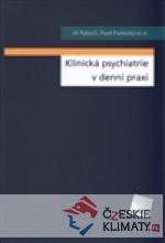 Klinická psychiatrie v praxi