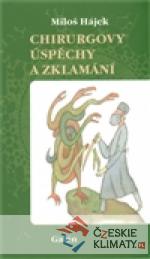 Chirurgovy úspěchy a zklamání