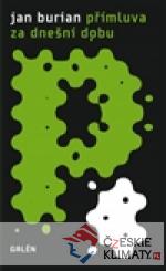 Přímluva za dnešní dobu a další příběhy ...