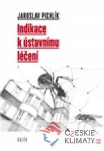 Indikace k ústavnímu léčení