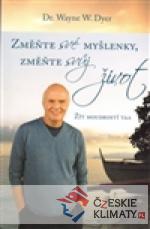 Změnte své myšlenky, změňte svůj ...