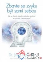 Zbavte se zvyku být sami sebou