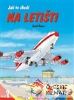 Jak to chodí na letišti