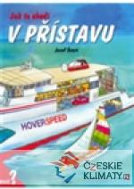 Jak to chodí v přístavu