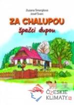 Za chalupou špačci dupou