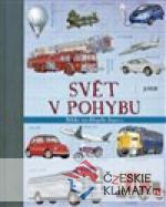 Svět v pohybu – Dětská encyklopedie...