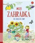 Moje zahrádka - Od jara do zimy