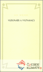 Vizionáři a vyznavači