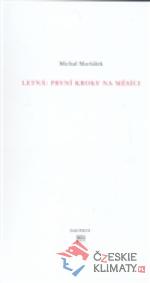 Letná: první kroky na Měsíci