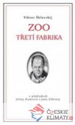 Zoo / Třetí fabrika
