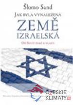 Jak byla vynalezena země izraelská