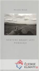 Některé mraky letí pomaleji