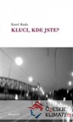Kluci, kde jste?