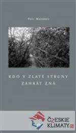 Kdo v zlaté struny zahrát zná