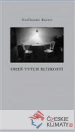 Oheň tvých blízkostí