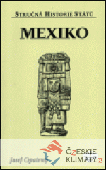 Mexiko - stručná historie států