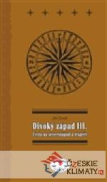 Divoký západ III. - Cesta na severozápad...