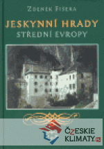 Jeskynní hrady střední Evropy