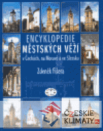 Encyklopedie městských věží v Čechách, n...