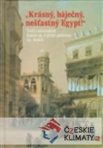 Krásný, báječný a nešťastný Egyp...