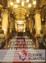 Historie bank a spořitelen v Čechách a n...