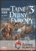 Tajné dějiny Evropy III.