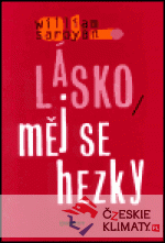 Lásko, měj se hezky