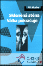 Skleněná stěna/Válka pokračuje