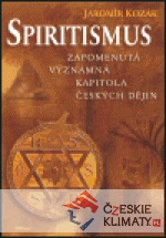 Spiritismus - Zapomenutá významná kapito...