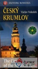 Český Krumlov - The City ot the Mystical...