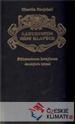 Labyrintem míst klatých