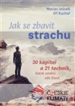 Jak se zbavit strachu