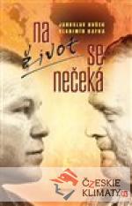Na život se nečeká