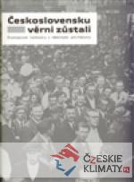 Československu věrni zůstali