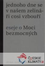 Jednoho dne se v našem zelináři cosi vzb...