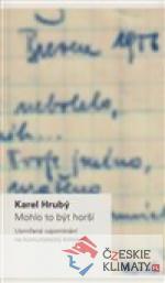 Mohlo to být horší: Usmířené vzpomínání ...