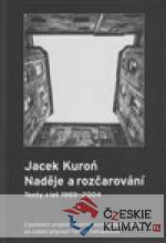 Jacek Kuroń. Naděje a rozčarování