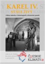 Karel IV. stále živý