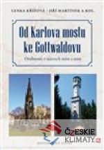 Od Karlova mostu ke Gottwaldovu
