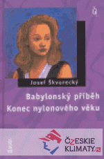 Babylonský příběh / Konec nylonovéh...