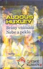 Brány vnímání. Nebe a peklo